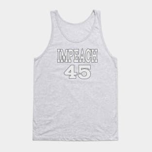 IMPEACH 45 Tank Top